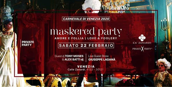 Venice Carnival //Private Party//Saturday 22 Feb /Love&Foolery - EventiFVG.it