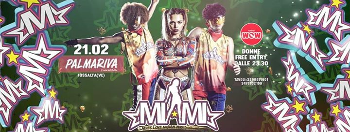 MIAMI • Palmariva (Ve) - EventiFVG.it