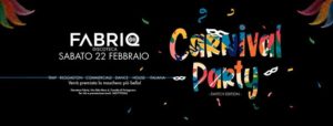 Carnival Party • Il Carnevale al Fabriq