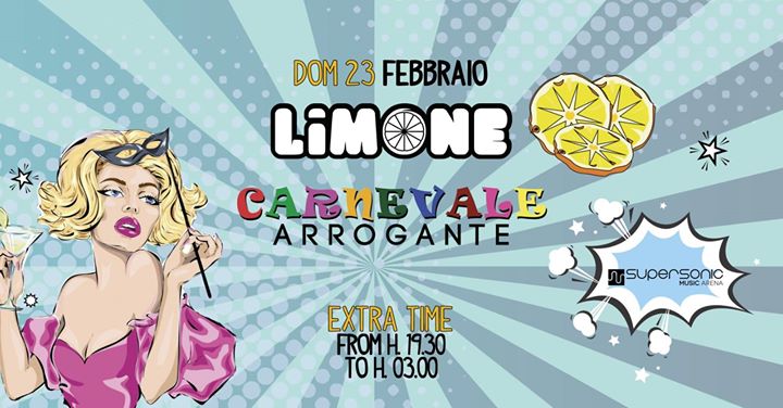 Carnevale Arrogante 2020 | Extra Time - Supersonic Music Arena - Carnevale Arrogante 2020 | Extra Time - Supersonic Music Arena - EventiFVG.it