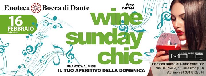 Domenica 16 Febbraio ★Wine Sunday Chic★ - EventiFVG.it