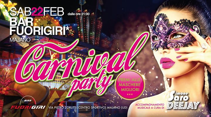Carnival Party - Sabato 22 Febbraio - Dj Simone Saro - EventiFVG.it