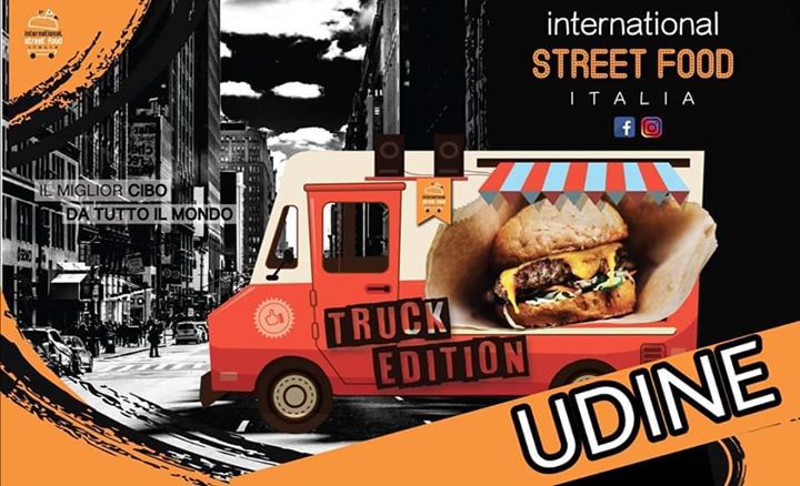 Udine International Streetfood Truck Edition 1/4 Ottobre 2020 - EventiFVG.it