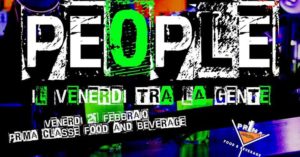 Ven. 21/02 – #People – il Venerdì tra le gente!