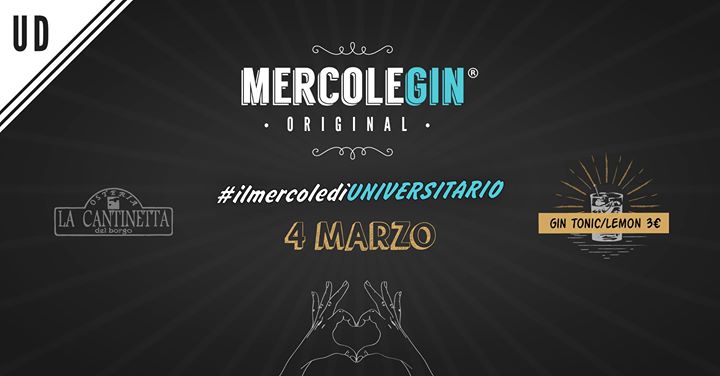 MercoleGin® UDINE - 04 marzo - #121 - EventiFVG.it