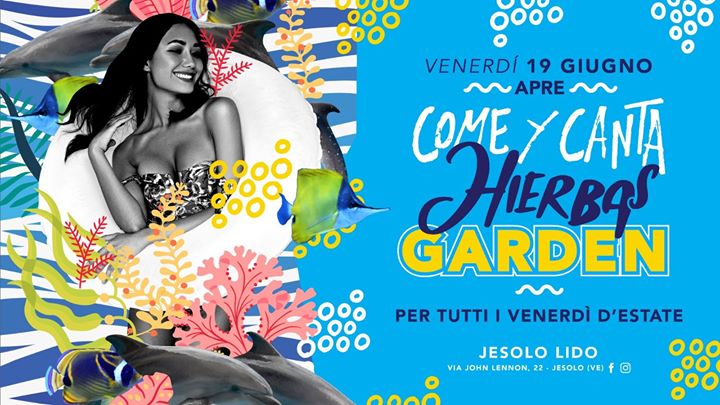 Hierbas - Jesolo | L'Apertura del Venerdì Hierbas Garden - EventiFVG.it