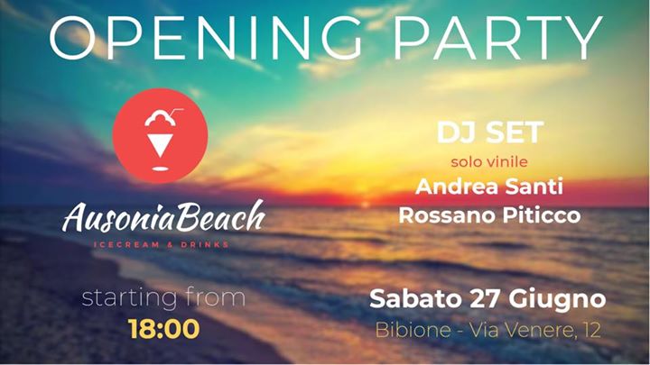 OPENING PARTY - Ausonia Beach Bibione - EventiFVG.it