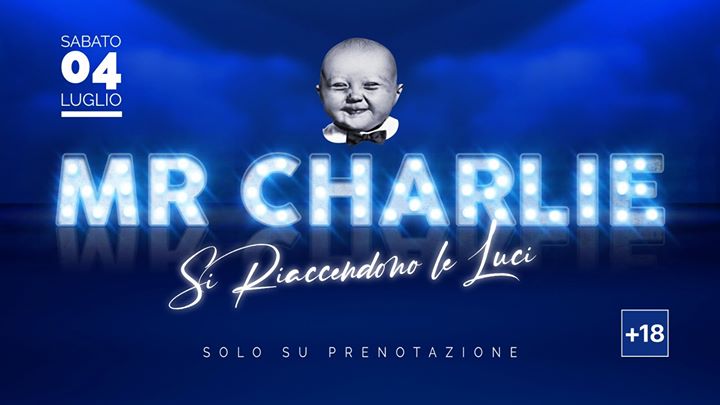 Si Riaccendo Le Luci | MrCharlie 2020 - EventiFVG.it
