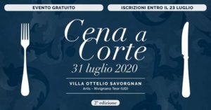 Cena a Corte 2^ edizione | Villa Ottelio Savorgnan