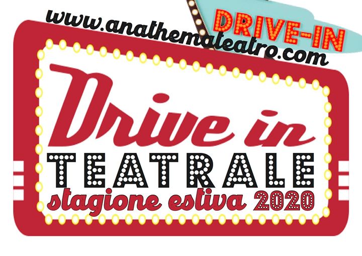 Drive-In Teatrale - EventiFVG.it
