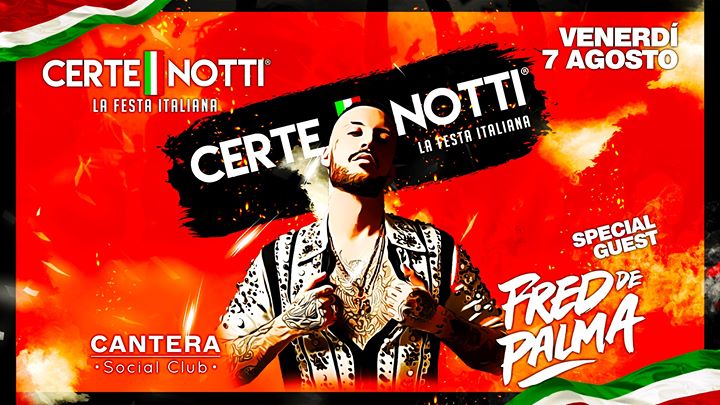 CERTE NOTTi • Ospite Fred De Palma • Cantera - EventiFVG.it