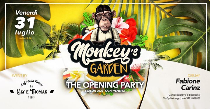 Monkey's Garden - La Grande Apertura - EventiFVG.it