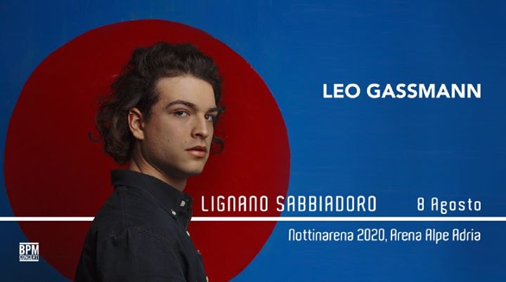 Leo Gassmann - Nottinarena, Lignano Sabbiadoro - EventiFVG.it