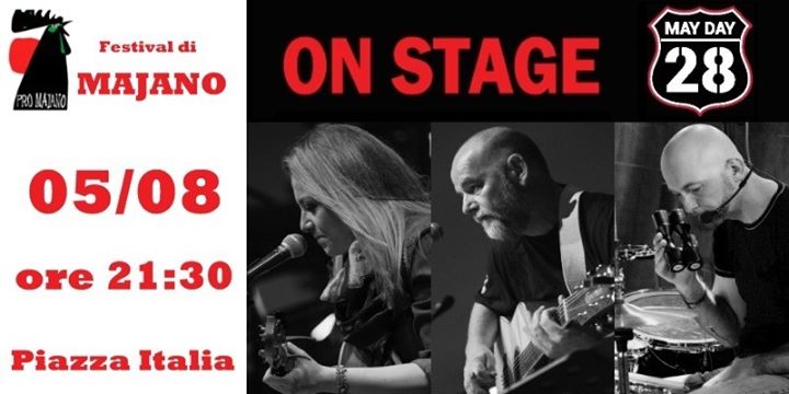 May Day 28 live al Festival di Majano - EventiFVG.it