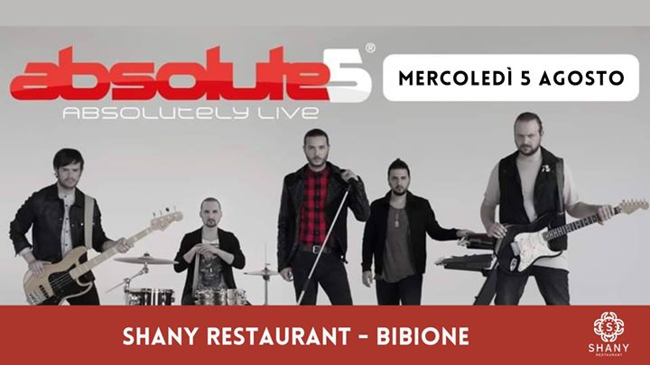 Absolute5 • Shany Restaurant - EventiFVG.it