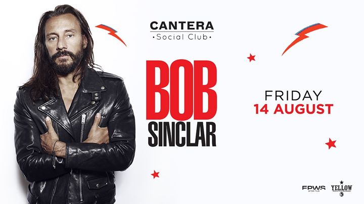 Bob Sinclar at Cantera | Freedom - EventiFVG.it