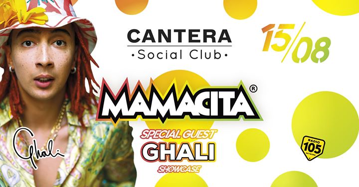 Mamacita Special Guest Ghali • Cantera Social Club • Sistiana - EventiFVG.it