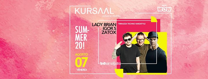Venerdi Kursaal in Terrazza: Zatox,Lady Brian,Igor S 10 euro - Venerdi Kursaal in Terrazza: Zatox,Lady Brian,Igor S 10 euro - EventiFVG.it