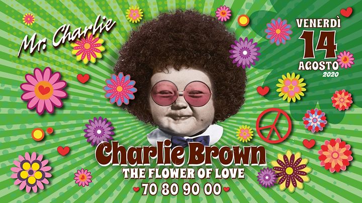 Ferragosto Charlie Brown • Venerdì 14 agosto • Mr.Charlie - EventiFVG.it