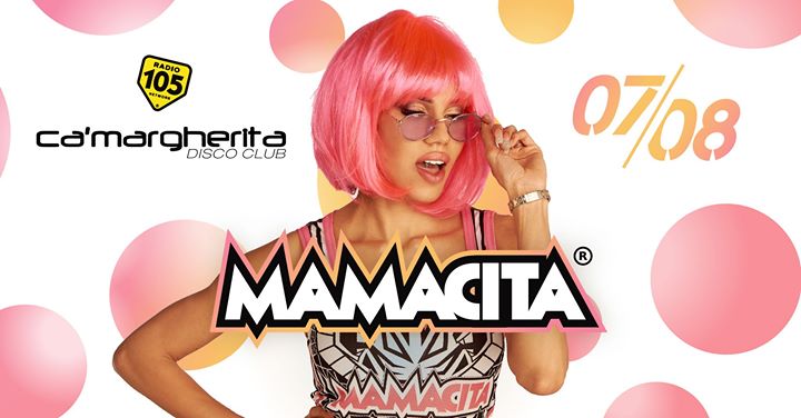 Mamacita al Ca'Margherita • Lignano • Ogni Venerdì - Mamacita al Ca'Margherita • Lignano • Ogni Venerdì - EventiFVG.it