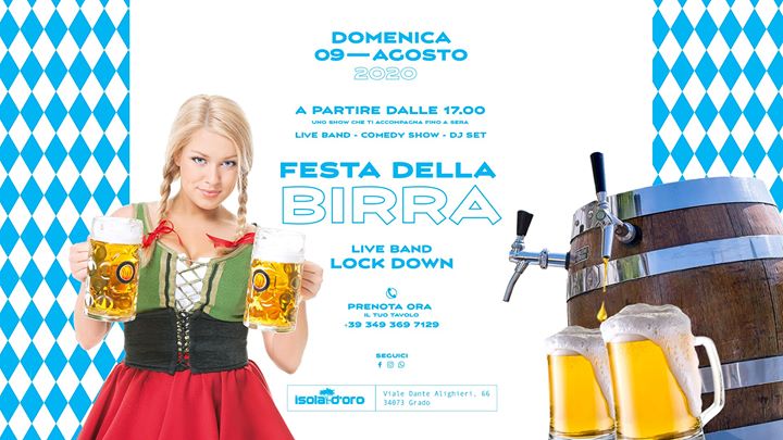 Isola d'Oro - Live Music: Lock Down + Festa della Birra - Domenica 09 Agosto - EventiFVG.it