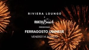 Il Ferragosto Udinese – Riviera Lounge