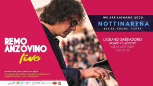 Remo Anzovino – Lignano Sabbiadoro, Arena Alpe Adria – 15 Agosto