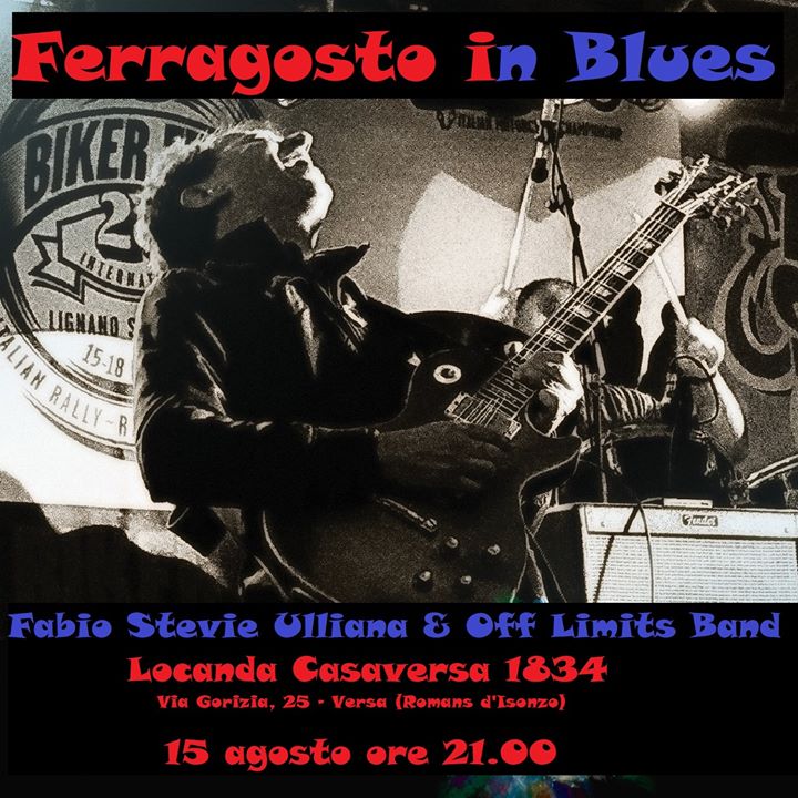 Fabio Stevie Ulliana & Off Limits Band - Locanda Casaversa 1834 - EventiFVG.it