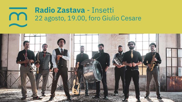 Radio Zastava - Insetti | Aspettando Mittelfest 2020 - Radio Zastava - Insetti | Aspettando Mittelfest 2020 - EventiFVG.it