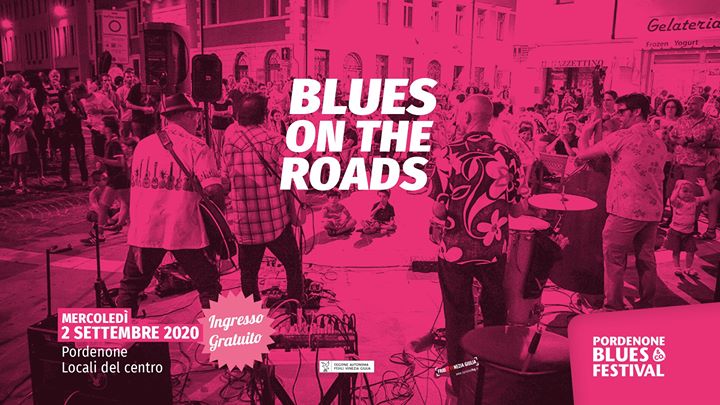 Blues On the Roads 2020 - Blues On the Roads 2020 - EventiFVG.it