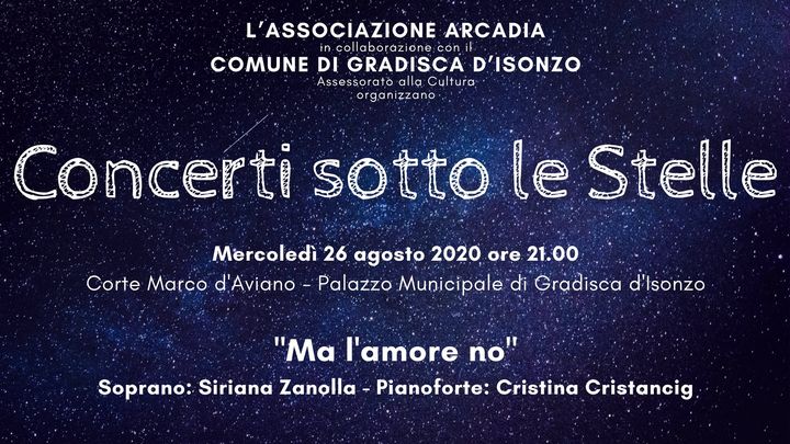 CONCERTI SOTTO LE STELLE -Concerto “MA L’AMORE NO” Con Siriana Zanolla voce soprano, Cristina Cristancig - EventiFVG.it