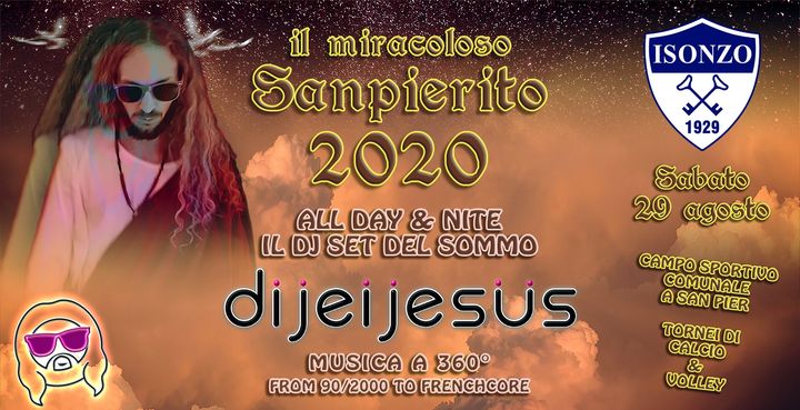 Sanpierito 2020 (evento confermato ma senza DJ set) - Sanpierito 2020 (evento confermato ma senza DJ set) - EventiFVG.it