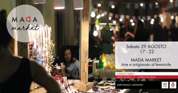 M A D A Market | Aspettando Mittelfest - EventiFVG.it