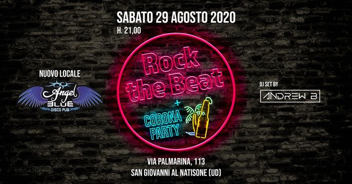 Rock the Beat | Corona Party - Rock the Beat | Corona Party - EventiFVG.it