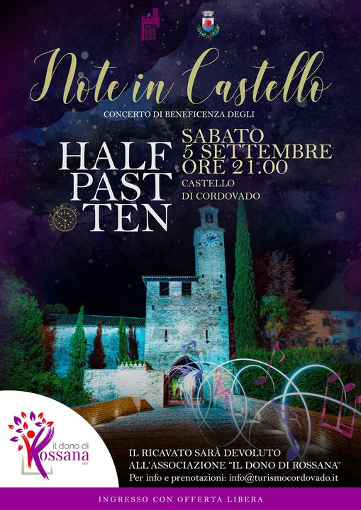 NOTE IN CASTELLO - Half Past Ten in concerto - EventiFVG.it