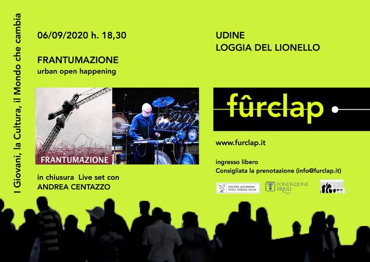 Frantumazione - Frantumazione - EventiFVG.it