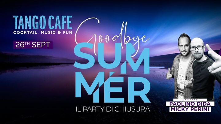 26/09 GOODBYE SUMMER - EventiFVG.it