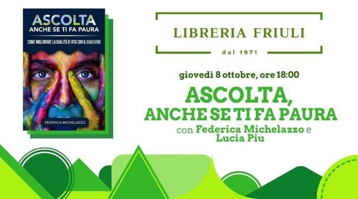 Ascolta - Anche se ti fa paura con Federica Michelazzo e Lucia Piu - EventiFVG.it