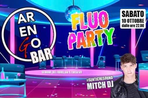 FLUO PARTY Arengo BAR a Gemona - EventiFVG.it