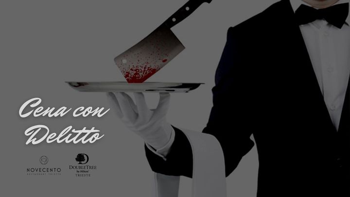 Cena Con Delitto - Escape Dinner e Pernottamento - Cena Con Delitto - Escape Dinner e Pernottamento - EventiFVG.it