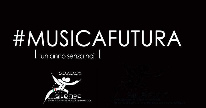 #MUSICAFUTURA I un anno senza noi I - EventiFVG.it