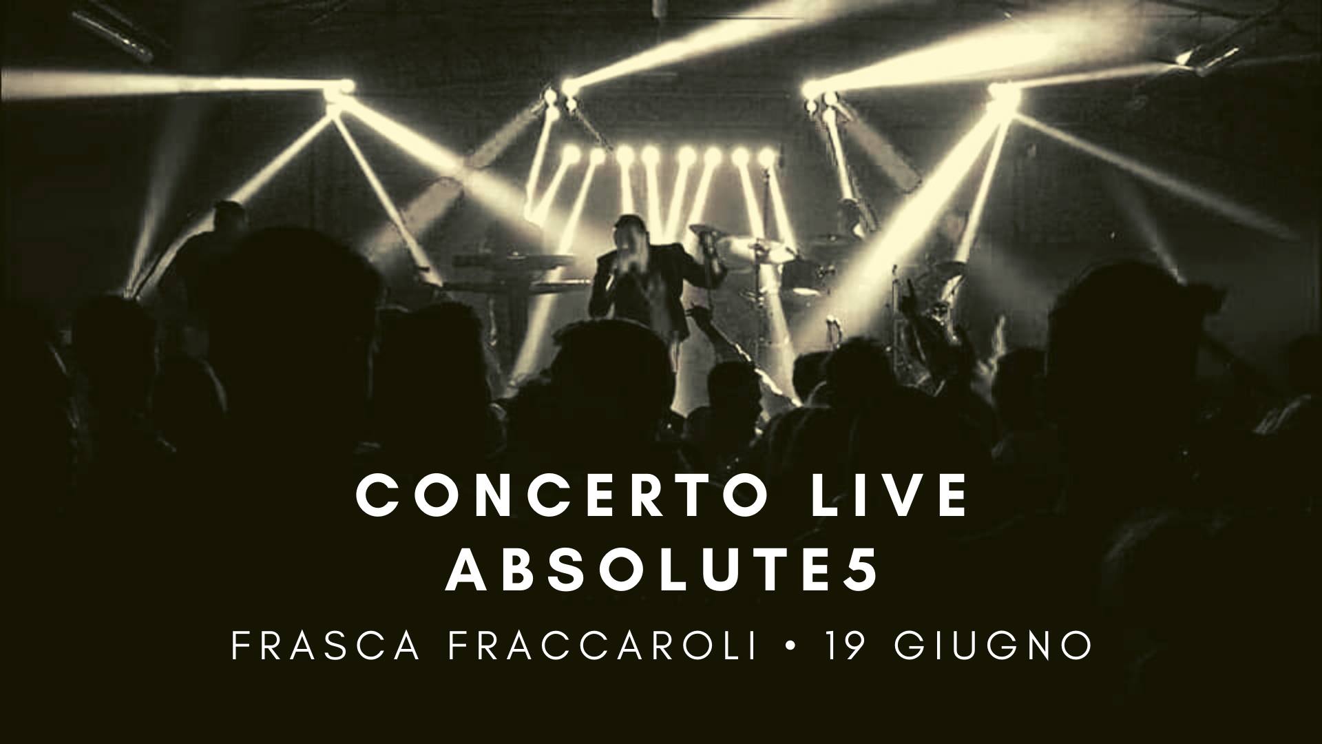 Concerto Live degli Absolute 5 - EventiFVG.it