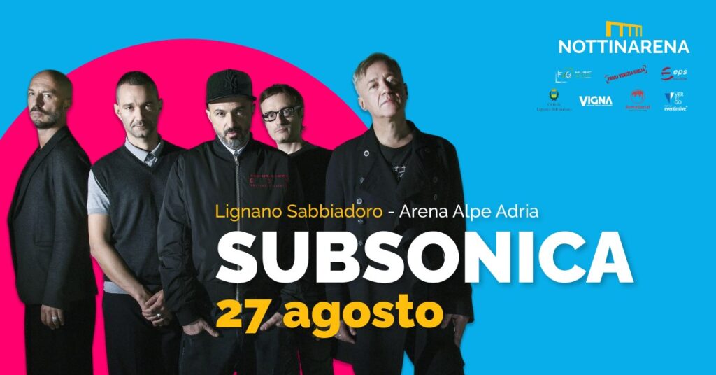 Subsonica | Lignano (UD), Nottinarena 2021 - EventiFVG.it