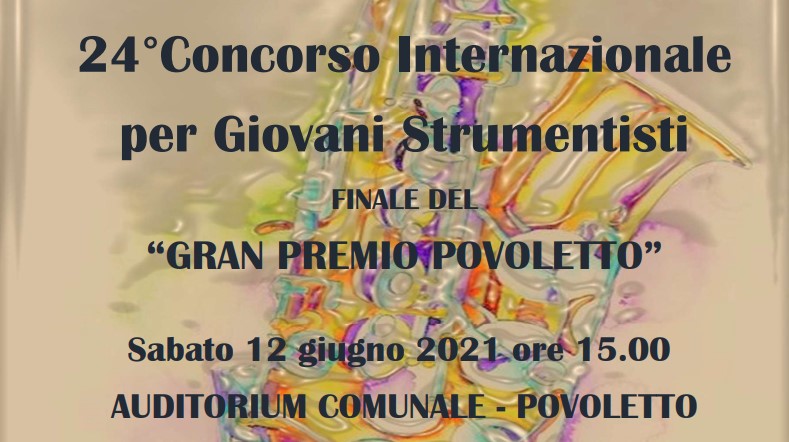 Finale del Concorso Internazionale Giovani Strumentisti "Gran Premio Povoletto" - Finale del Concorso Internazionale Giovani Strumentisti "Gran Premio Povoletto" - EventiFVG.it