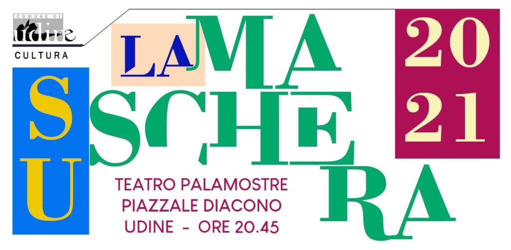 Rassegna Teatrale "Su La Maschera" a Udine - EventiFVG.it