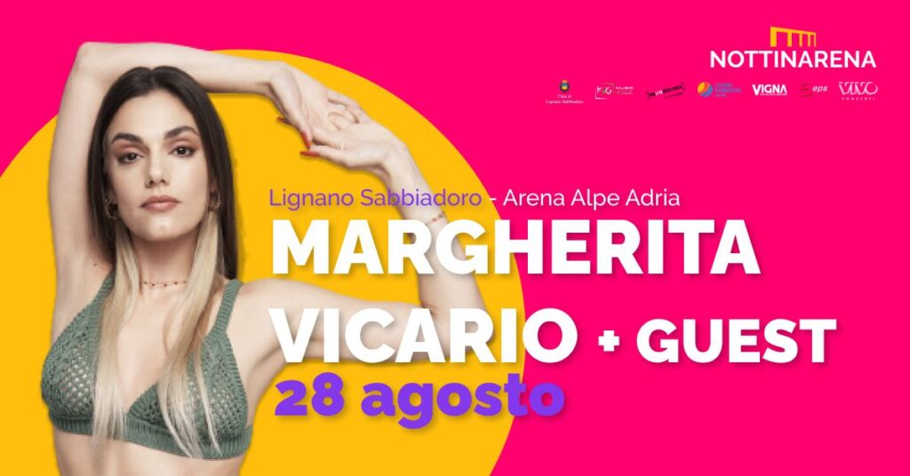 Margherita Vicario + Guest | Lignano (UD), Nottinarena 2021 - Margherita Vicario + Guest | Lignano (UD), Nottinarena 2021 - EventiFVG.it