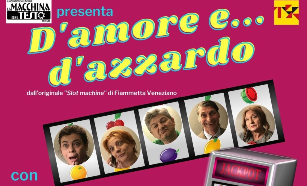 D' Amore e... d'Azzardo - EventiFVG.it