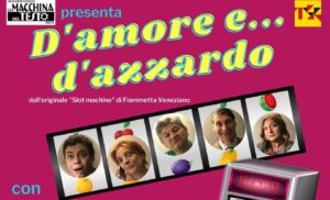 D’ Amore e… d’Azzardo