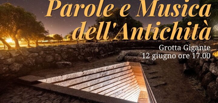Parole e Musica dell'Antichità in Grotta Gigante - EventiFVG.it
