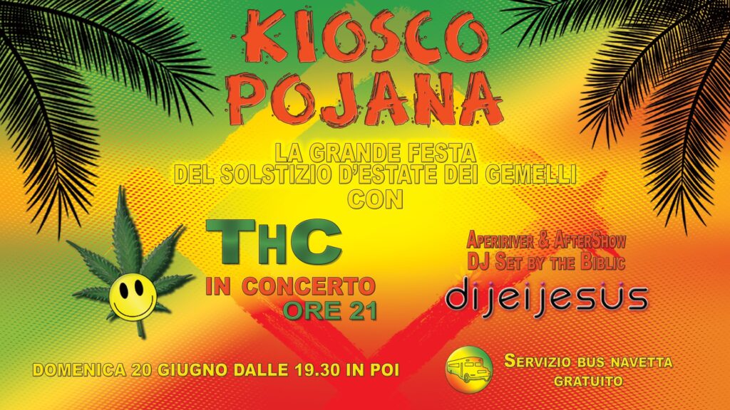 Solstizio d'estate in Pojana - con THC & Dijeijesus - EventiFVG.it